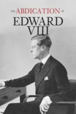 The Abdication of Edward VIII Movie Cast, OTT, Budget, Box Office, And More