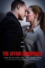 The Affair Conspiracy 2023 Movie Cast, OTT, Budget, Box Office, And More