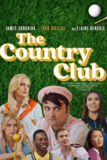 The Country Club 2023 Movie Cast, OTT, Budget, Box Office, And More