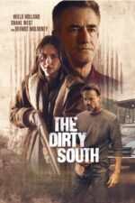 The Dirty South 2023 Movie Cast, OTT, Budget, Box Office, And More