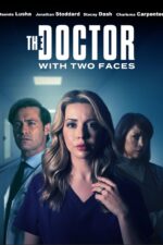 The Doctor with Two Faces 2025 Movie Cast, OTT, Budget, Box Office, And More