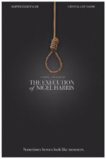 The Execution of Nigel Harris 2024 Movie Cast, OTT, Budget, Box Office, And More