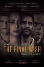 The Final Wish 2025 Movie Cast, OTT, Budget, Box Office, And More