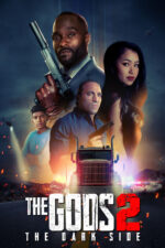 The Gods 2: The Dark Side 2023 Movie Cast, OTT, Budget, Box Office, And More