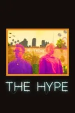 The Hype 2025 Movie Cast, OTT, Budget, Box Office, And More
