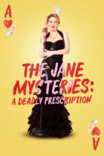 The Jane Mysteries: A Deadly Prescription 2024 Movie Cast, OTT, Budget, Box Office, And More
