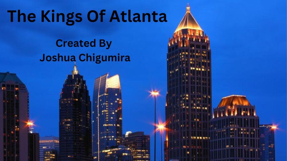 The Kings of Atlanta Part I/Volume I 2023 Movie Cast, OTT, Budget, Box Office, And More