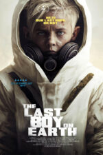 The Last Boy on Earth 2023 Movie Cast, OTT, Budget, Box Office, And More