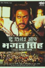 The Legend of Bhagat Singh 2002 Movie Cast, OTT, Budget, Box Office, And More
