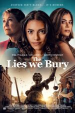 The Lies We Bury 2025 Movie Cast, OTT, Budget, Box Office, And More