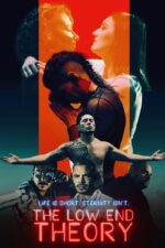 The Low End Theory 2025 Movie Cast, OTT, Budget, Box Office, And More