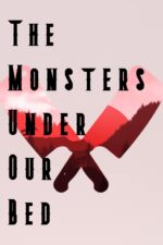 The Monsters Under Our Bed 2024 Movie Cast, OTT, Budget, Box Office, And More
