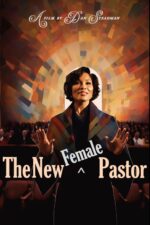 The New Female Pastor 2023 Movie Cast, OTT, Budget, Box Office, And More