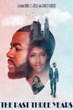 The Past 3 Years 2023 Movie Cast, OTT, Budget, Box Office, And More