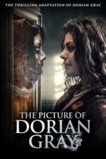 The Picture of Dorian Gray 2023 Movie Cast, OTT, Budget, Box Office, And More