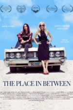 The Place in Between 2024 Movie Cast, OTT, Budget, Box Office, And More