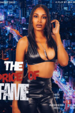 The Price of Fame 2025 Movie Cast, OTT, Budget, Box Office, And More