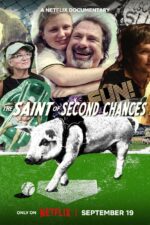 The Saint of Second Chances 2023 Movie Cast, OTT, Budget, Box Office, And More