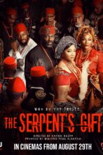 The Serpent's Gift 2025 Movie Cast, OTT, Budget, Box Office, And More