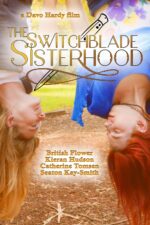 The Switchblade Sisterhood 2023 Movie Cast, OTT, Budget, Box Office, And More