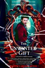 The Unwanted Gift Movie Cast, OTT, Budget, Box Office, And More