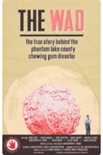 The Cool Master Charlie Movie 2023 Movie Cast, OTT, Budget, Box Office, And More 10 The Wad: The True Story Behind the Phantom Lake County Chewing Gum Disaster 2024 Movie Cast, OTT, Budget, Box Office, And More