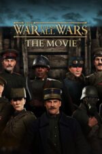The War to End All Wars: The Movie 2023 Movie Cast, OTT, Budget, Box Office, And More