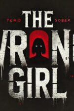 The Wrong Girl 1 2025 Movie Cast, OTT, Budget, Box Office, And More