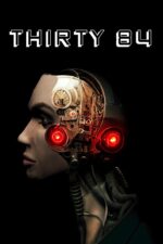 Thirty 84 2025 Movie Cast, OTT, Budget, Box Office, And More