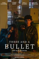 Three and A Bullet Movie Cast, OTT, Budget, Box Office, And More