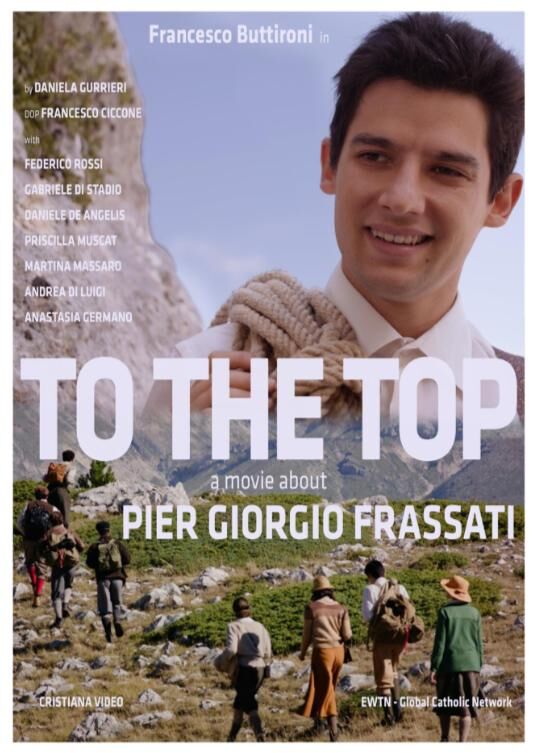 To the Top: Pier Giorgio Frassati 2023 Movie Cast, OTT, Budget, Box Office, And More