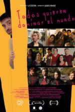 Todos quieren dominar el mundo 2023 Movie Cast, OTT, Budget, Box Office, And More