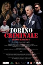 Torino criminale blood revenge 2023 Movie Cast, OTT, Budget, Box Office, And More