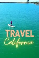 Travel California 2023 Movie Cast, OTT, Budget, Box Office, And More