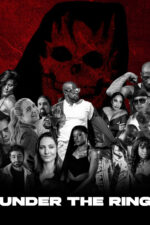 Oscuro 2025 Movie Cast, OTT, Budget, Box Office, And More 6 Under the Ring Movie Cast, OTT, Budget, Box Office, And More
