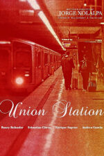 Union Station 2024 Movie Cast, OTT, Budget, Box Office, And More