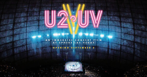 V-U2-UV an Immersive Concert Film at Sphere Las Vegas Movie Cast, OTT, Budget, Box Office, And More