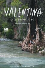 Valentina o la serenidad 2024 Movie Cast, OTT, Budget, Box Office, And More