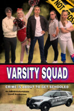 Varsity Squad 2023 Movie Cast, OTT, Budget, Box Office, And More