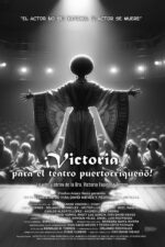 Victoria para el teatro puertorriqueño Movie Cast, OTT, Budget, Box Office, And More