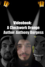 Videobook: A Clockwork Orange 2023 Movie Cast, OTT, Budget, Box Office, And More