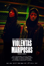 Violentas Mariposas Movie Cast, OTT, Budget, Box Office, And More