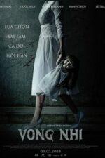 Vong Nhi 2023 Movie Cast, OTT, Budget, Box Office, And More