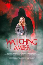 Watching Amber 2023 Movie Cast, OTT, Budget, Box Office, And More