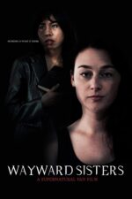 Into the Mortal World Cast, OTT, Budget, Box Office, And More 4 Wayward Sisters 2024 Movie Cast, OTT, Budget, Box Office, And More