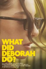 DCLXVI 2024 Movie Cast, OTT, Budget, Box Office, And More 8 What Did Deborah Do? 2023 Movie Cast, OTT, Budget, Box Office, And More