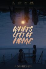 Angithee 2 2023 Movie Cast, OTT, Budget, Box Office, And More 4 What's Left of Home Movie Cast, OTT, Budget, Box Office, And More