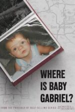 Where Is Baby Gabriel? 2023 Movie Cast, OTT, Budget, Box Office, And More