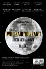 Who Said You Can't: African American Women in Science 2023 Movie Cast, OTT, Budget, Box Office, And More