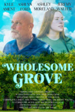 Wholesome Grove 2024 Movie Cast, OTT, Budget, Box Office, And More